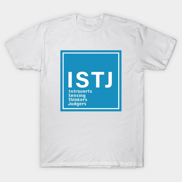 ISTJ MBTI T-Shirt by princessmi-com